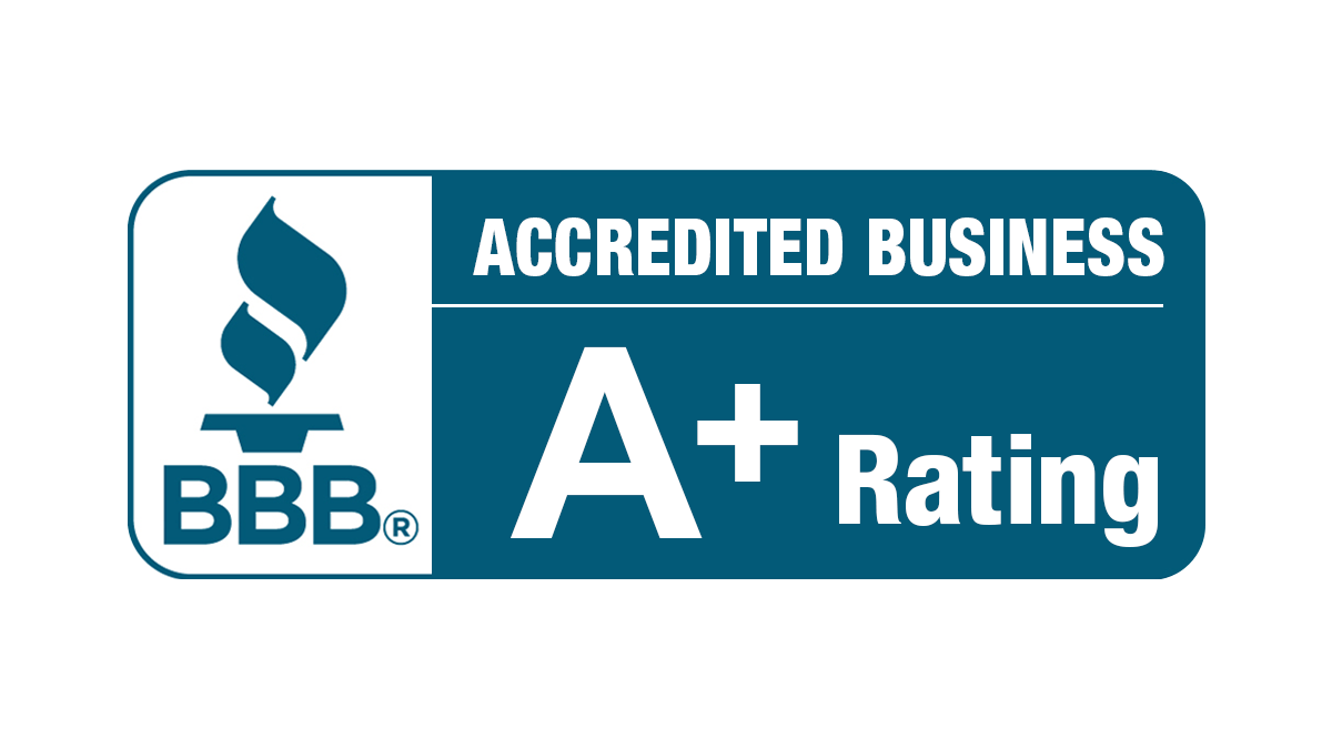 We hold an A+ rating with the Better Business Bureau